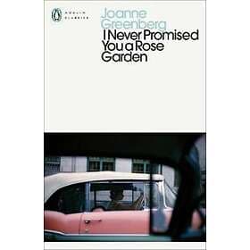 Joanne Greenberg: I Never Promised You a Rose Garden