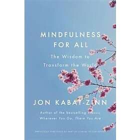 Jon Kabat-Zinn: Mindfulness for All