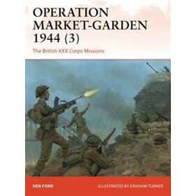 Ken Ford: Operation Market-Garden 1944 (3)