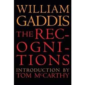 William Gaddis, Tom William H McCarthy Gass: The Recognitions