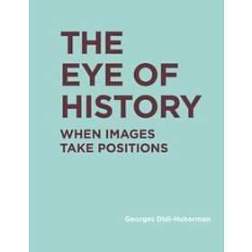 Georges Didi-Huberman: The Eye of History