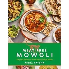 Nisha Katona: Meat Free Mowgli
