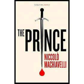 Niccolo MacHiavelli: The Prince
