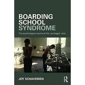 Joy Schaverien: Boarding School Syndrome