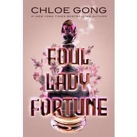 Chloe Gong: Foul Lady Fortune
