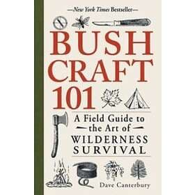 Dave Canterbury: Bushcraft 101