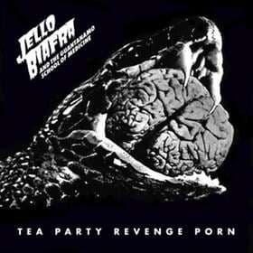 Jello Biafra - Tea Party Revenge Porn LP