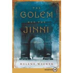 Helene Wecker: The Golem and the Jinni (Large Print)