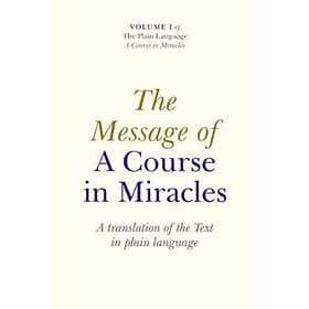 Elizabeth Cronkhite: Message of A Course In Miracles, The translation the text i