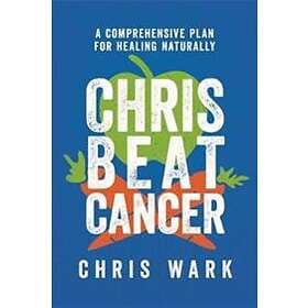 Chris Wark: Chris Beat Cancer
