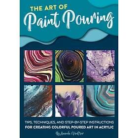 Amanda VanEver: The Art of Paint Pouring