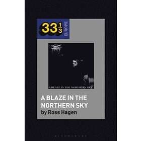 Ross Hagen: Darkthrone's A Blaze in the Northern Sky