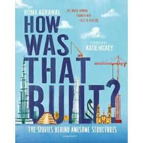 How Was That Built?