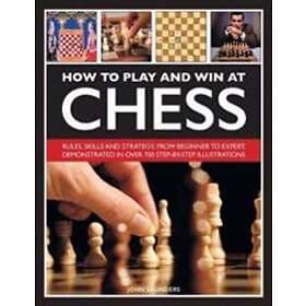 How to Play and Win at Chess