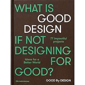 Good by Design
