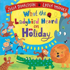 What the Ladybird Heard on Holiday Engelska Board book