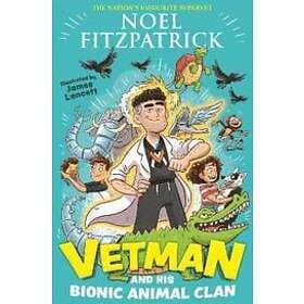 Vetman and his Bionic Animal Clan Engelska Hardback